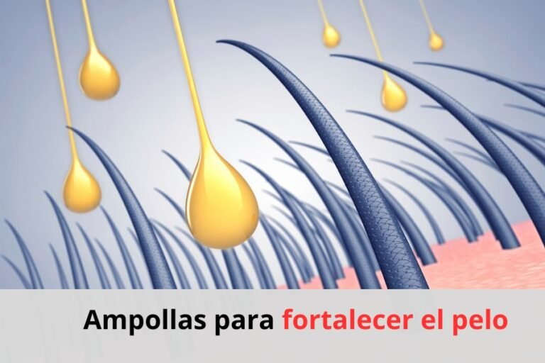 Ampollas para fortalecer el pelo