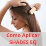 como aplicar shades eq en casa