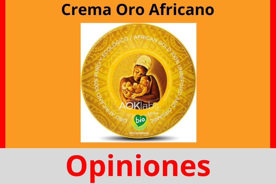 Crema Oro Africano Opiniones