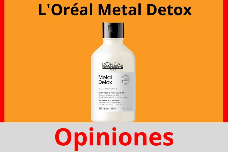 L'Oréal Metal Detox Opiniones