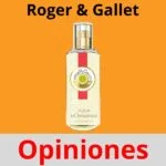 Roger & Gallet Opiniones