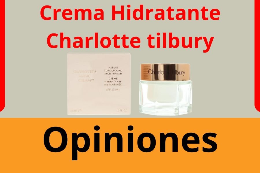 crema hidratante charlotte tilbury opiniones